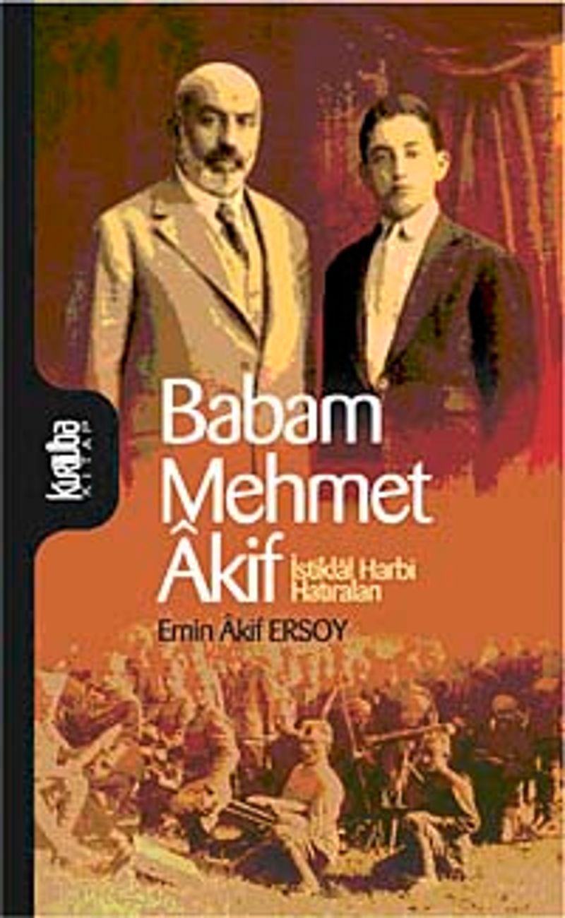 Babam Mehmet Akif İstiklal Harbi Hatıraları kitap kapağı
