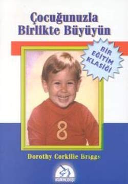 Çocuğunuzla Birlikte Büyüyün kitap kapağı