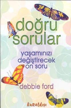 Doğru Sorular Yaşamınızı Değiştirecek On Soru kitap kapağı