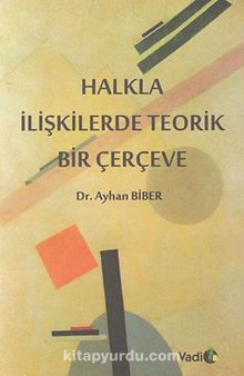 Halkla İlişkilerde Teorik Bir Çerçeve kitap kapağı