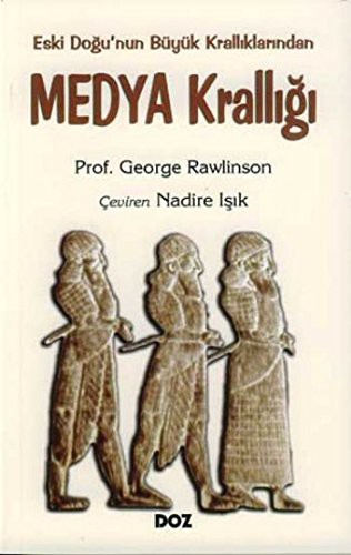 Medya Krallığı / Eski Doğu'nun Büyük Krallıklarından kitap kapağı