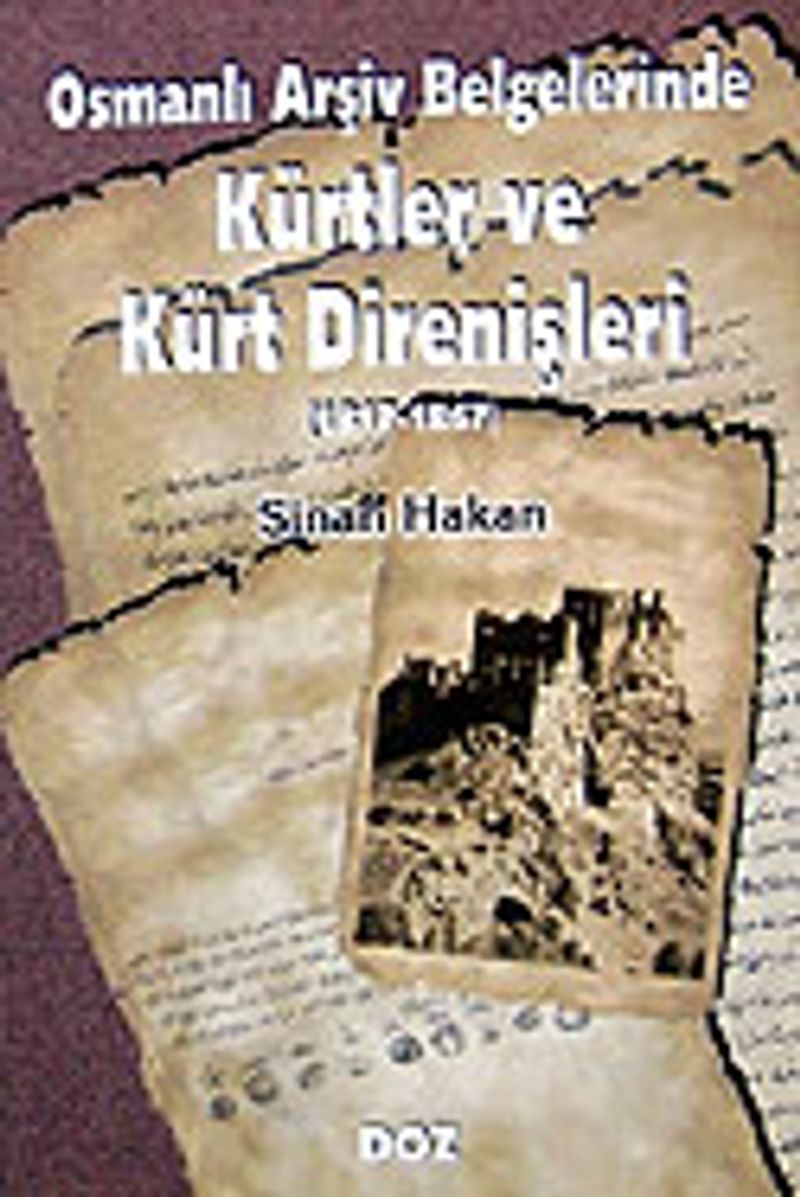 Kürtler ve Kürt Direnişleri 1817-1867 / Osmanlı Arşiv Belgelerinde kitap kapağı
