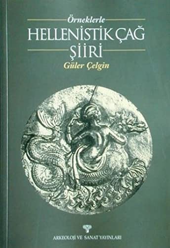 Örneklerle Hellenistik Çağ Şiiri kitap kapağı
