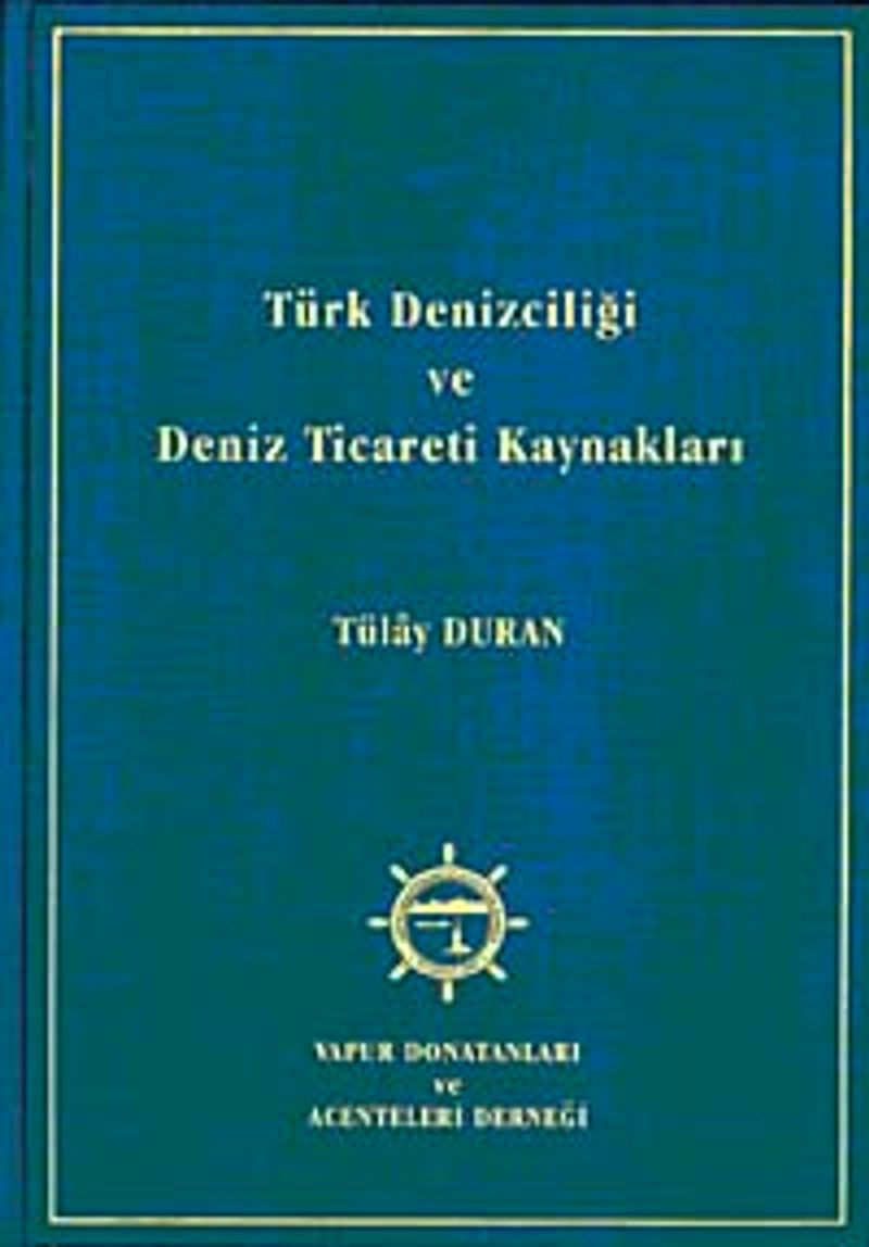 Türk Denizciliği ve Deniz Ticareti Kaynakları kitap kapağı