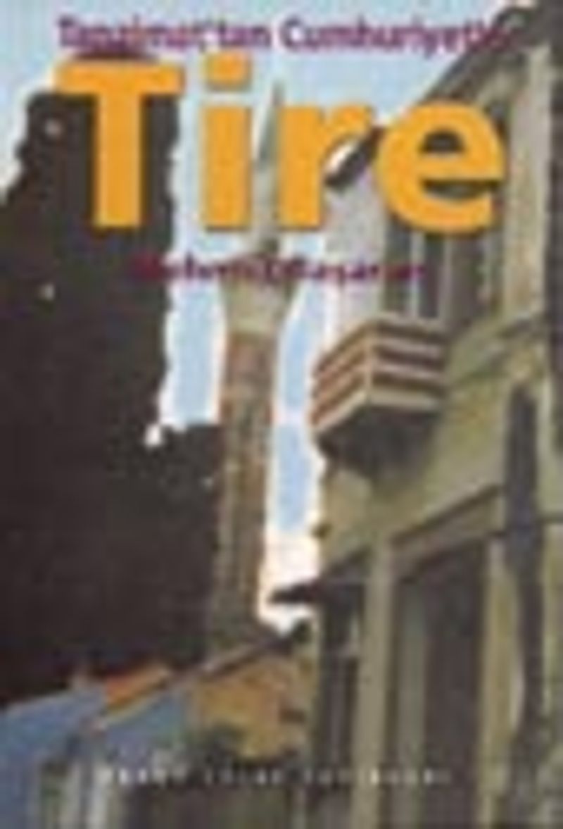 Tanzimat'tan Cumhuriyet'e Tire/ 11-G-26 kitap kapağı