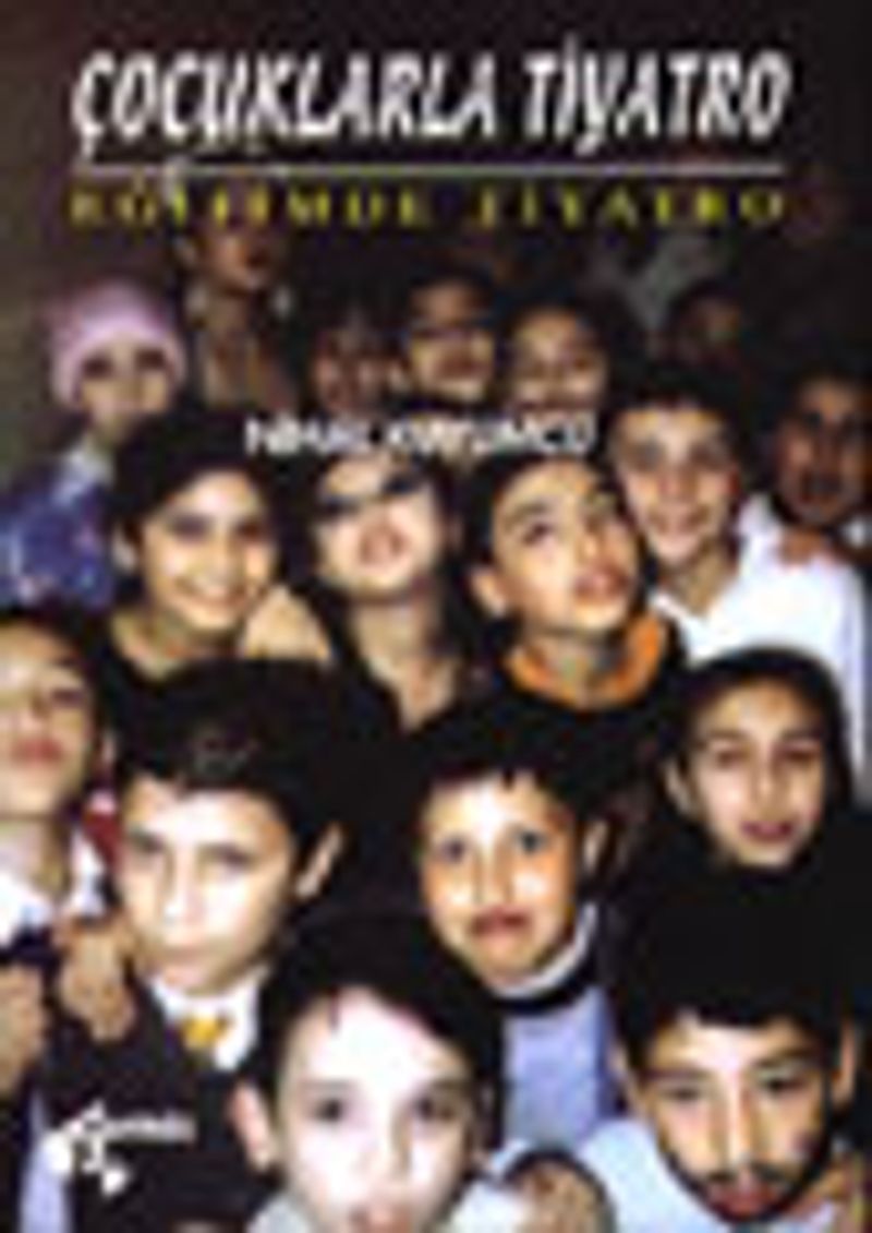 Çocuklarla Tiyatro / Eğitimde Tiyatro kitap kapağı