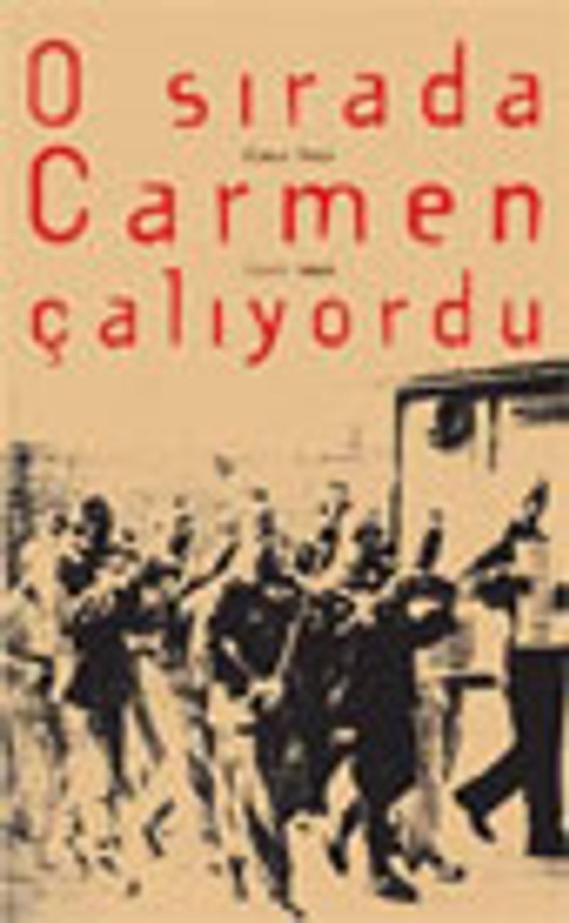 O Sırada Carmen Çalıyordu kitap kapağı