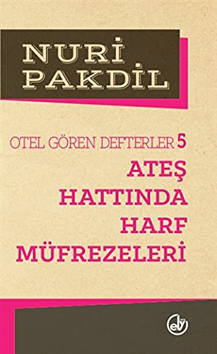 Ateş Hattında Harf Müfrezeleri 5/Otel Gören Defterler kitap kapağı