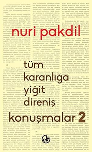 Tüm Karanlığa Yiğit Direniş: Konuşmalar 2 kitap kapağı