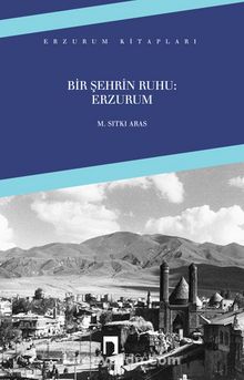 Bir Şehrin Ruhu: Erzurum kitap kapağı