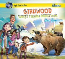 Girdwood Vahşi Yaşam Parkı’nda Bir Gün kitap kapağı