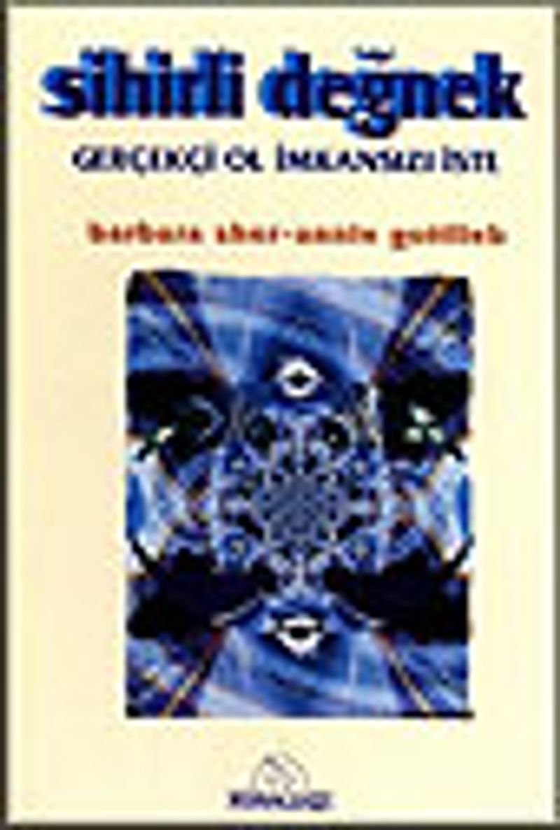 Sihirli Değnek Gerçekçi Ol İmkansızı İste kitap kapağı