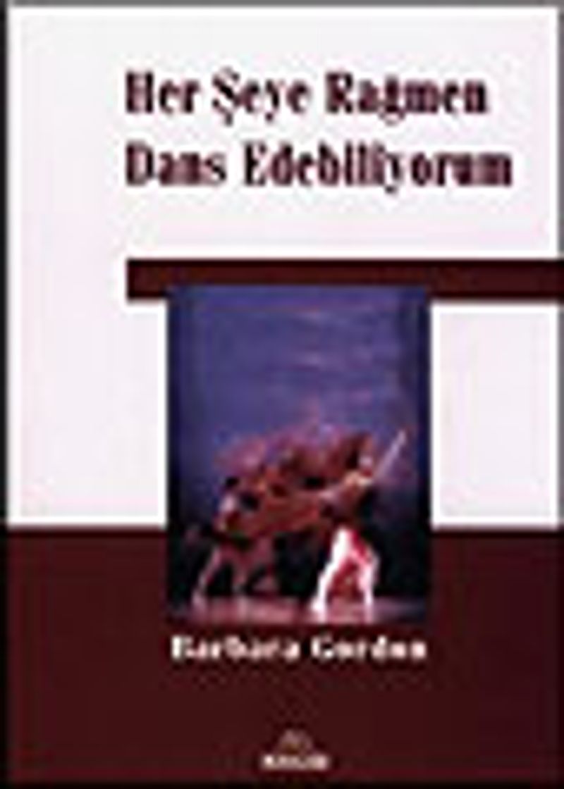 Her Şeye Rağmen Dans Edebiliyorum kitap kapağı