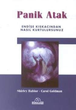 Panik Atak Endişe Kıskacından Nasıl Kurtulursunuz kitap kapağı