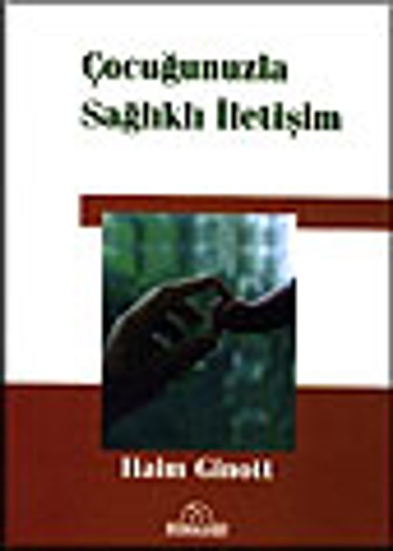 Çocuğunuzla Sağlıklı İletişim kitap kapağı