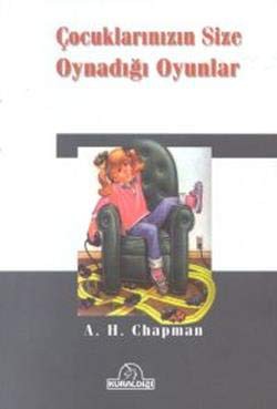 Çocuklarınızın Size Oynadığı Oyunlar kitap kapağı
