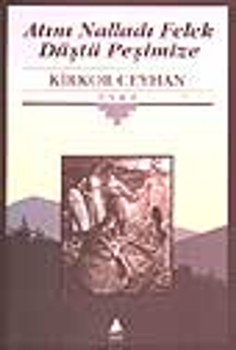 Atını Nalladı Felek Düştü Peşimize kitap kapağı