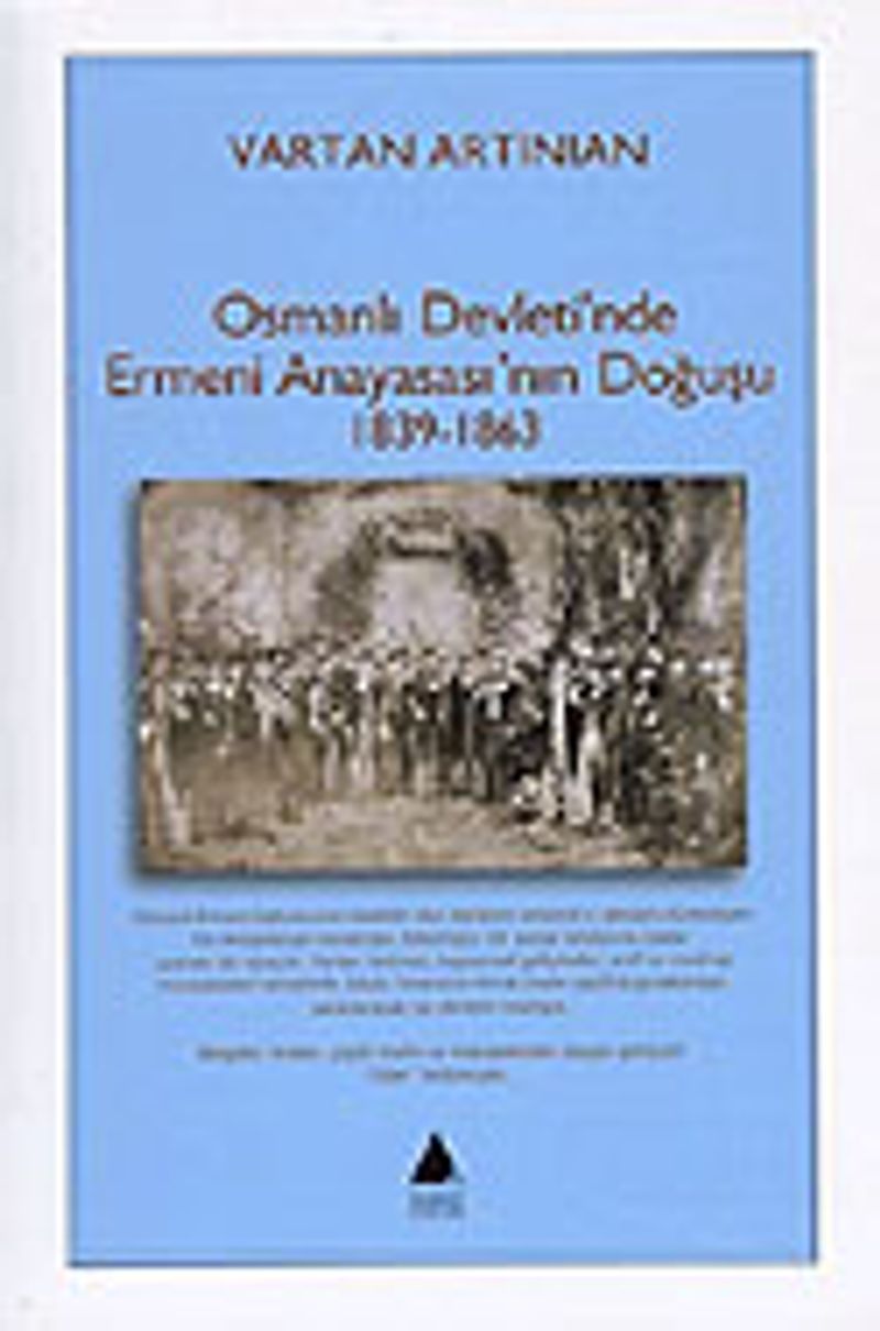 Osmanlı Devleti'nde Ermeni Anayasası'nın Doğuşu 1839-1863 kitap kapağı