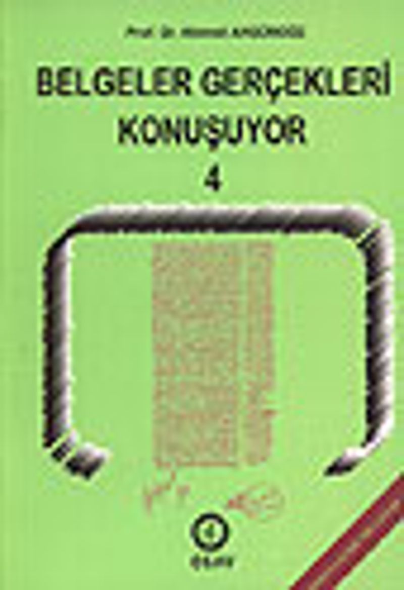 Belgeler Gerçekleri Konuşuyor 4 kitap kapağı