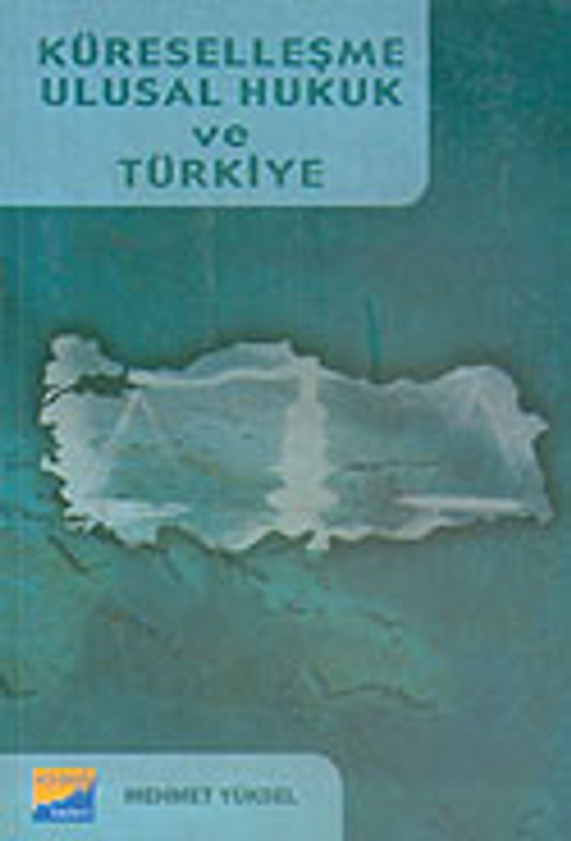 Küreselleşme Ulusal Hukuk ve Türkiye kitap kapağı