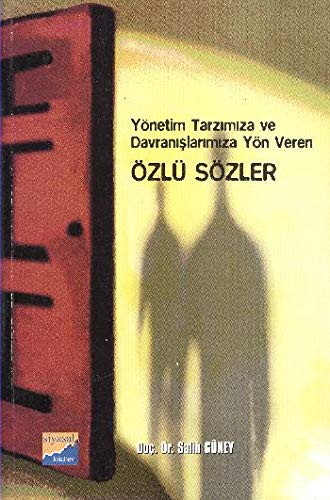 Yönetim Tarzımıza ve Davranışlarımıza Yön Veren Özlü Sözler kitap kapağı