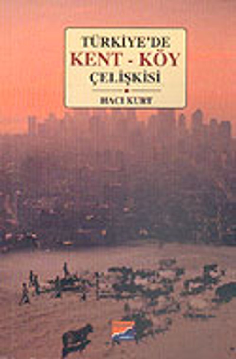 Türkiye'de Kent-Köy Çelişkisi kitap kapağı