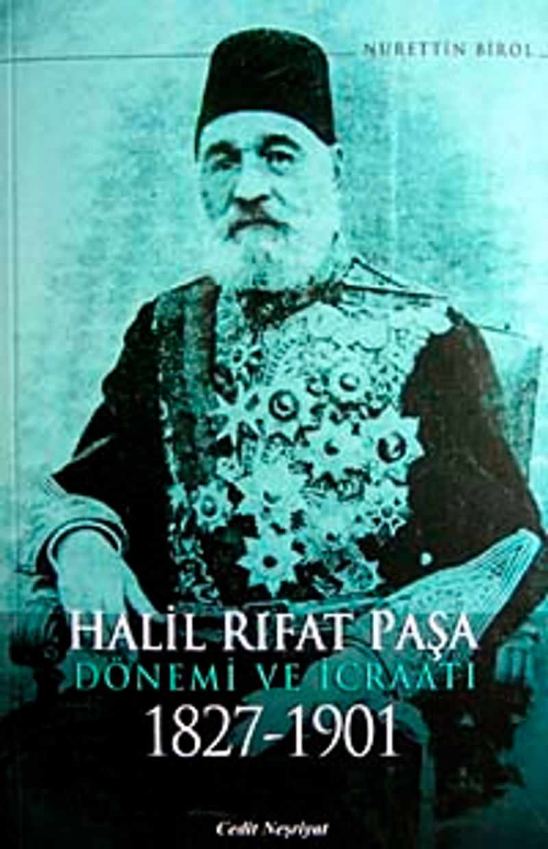 Halil Rıfat Paşa Dönemi ve İcraatı 1827-1901 kitap kapağı