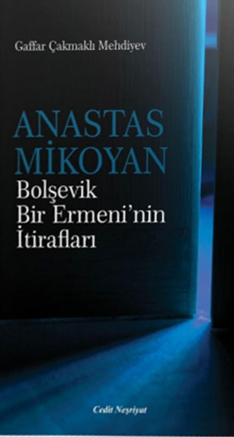 Anastas Mikoyan Bolşevik Bir Ermeni'nin İtirafları kitap kapağı