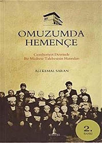Omuzumda Hemençe Cumhuriyet Devrinde Bir Medrese Talebesinin Hatıraları kitap kapağı