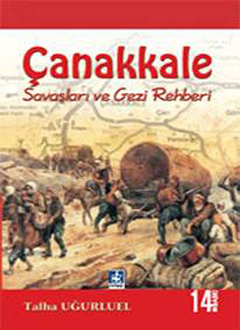 Çanakkale Savaşları ve Gezi Rehberi kitap kapağı