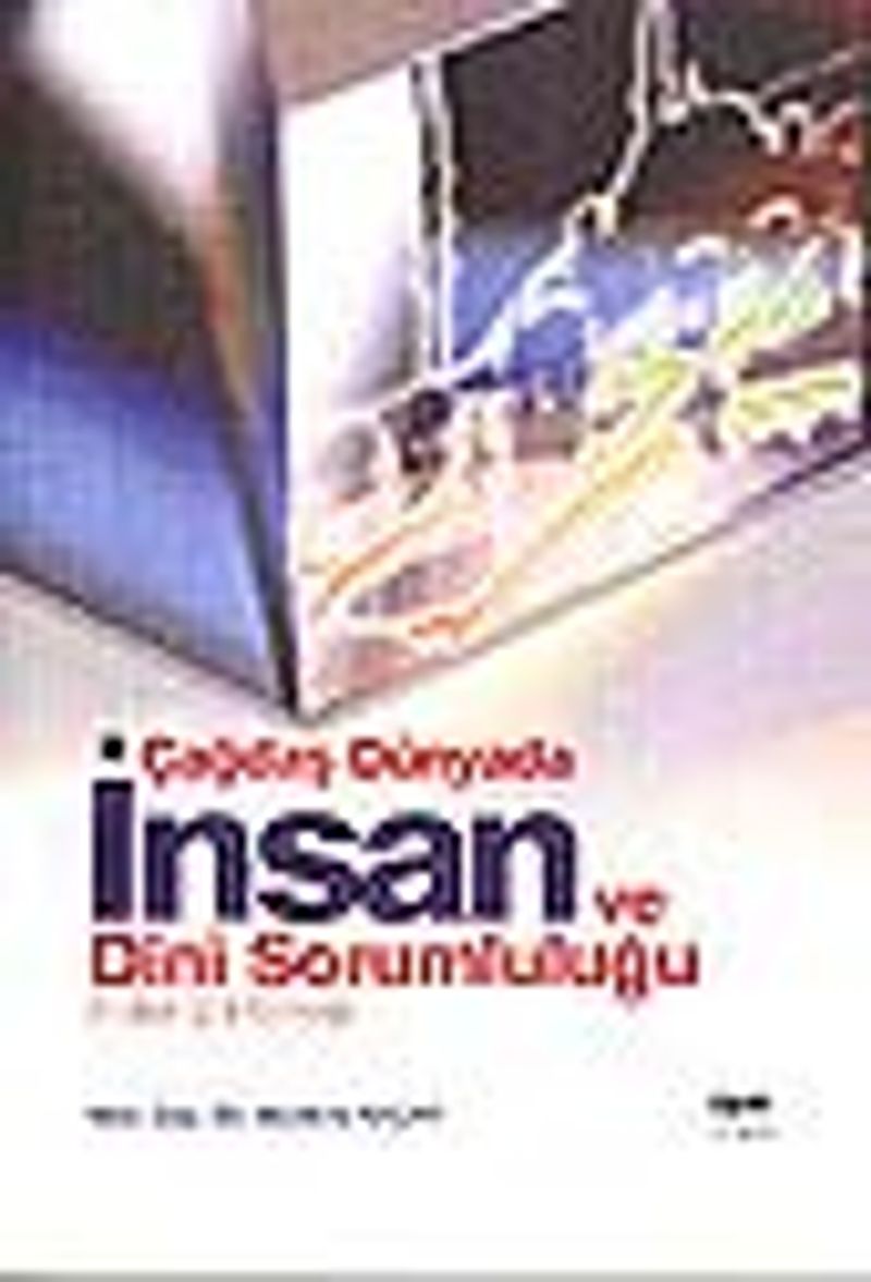 Çağdaş Dünyada İnsan ve Dini Sorumluluğu (Fetret Ehli Örneği) kitap kapağı