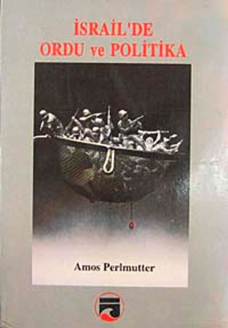İsrail'de Ordu ve Politika kitap kapağı