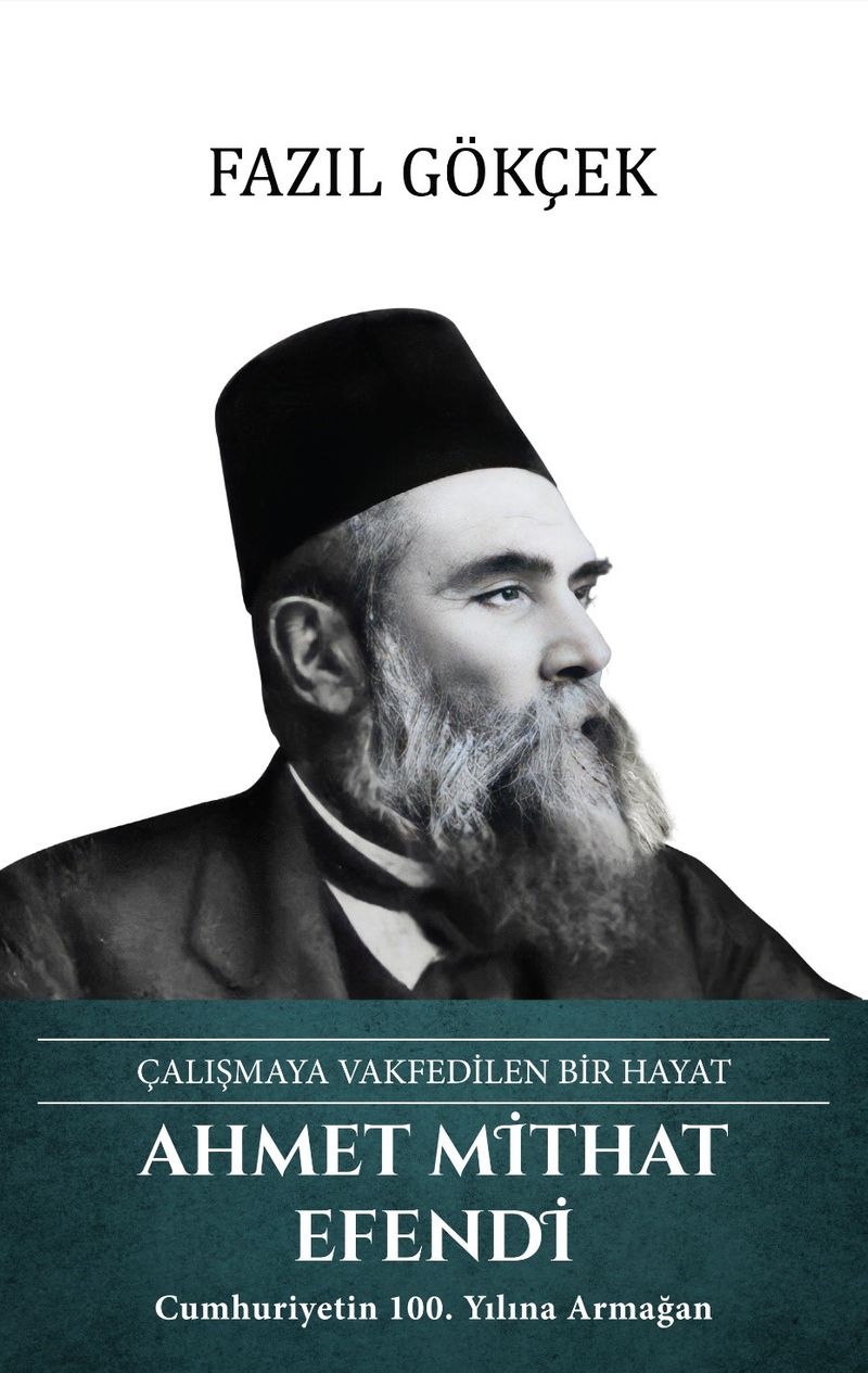 Ahmet Mithat Efendi Çalışmaya Vakfedilen Bir Hayat kitap kapağı