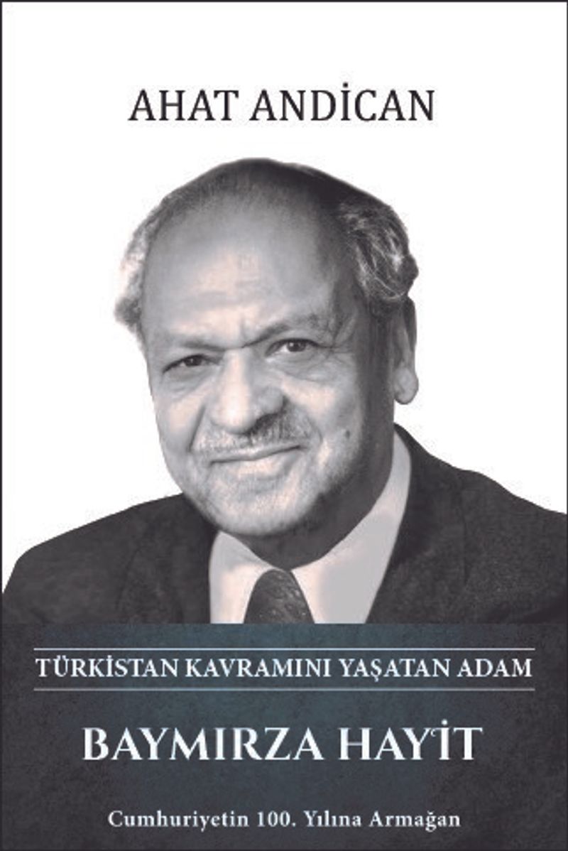Baymırza Hayit Türkistan Kavramını Yaşatan Adam kitap kapağı