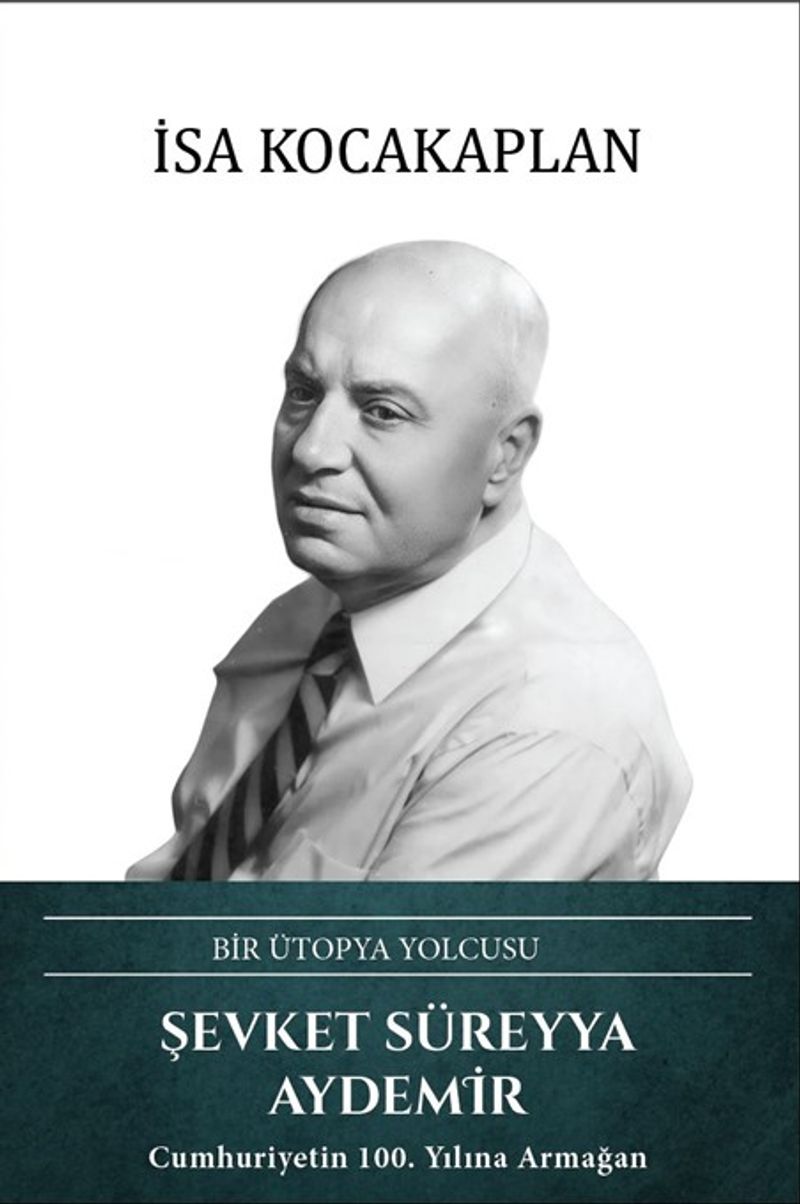 Bir Ütopya Yolcusu Şevket Süreyya Aydemir kitap kapağı