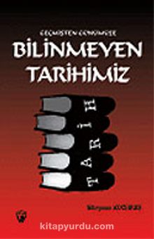 Geçmişten Günümüze Bilinmeyen Tarihimiz 7-G-16 kitap kapağı