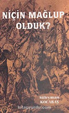 Niçin Mağlup Olduk? 7-G-25 kitap kapağı
