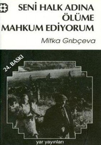 Seni Halk Adına Ölüme Mahkum Ediyorum kitap kapağı
