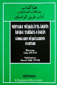 Miftah-u Müşkilatil-Arifin Adab-u Tariki'l Vasılin Sadıkların Müsküllerinin Anahtarı kitap kapağı