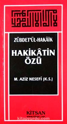 Hakikatin Özü (Zübdet'ül Hakaik) kitap kapağı