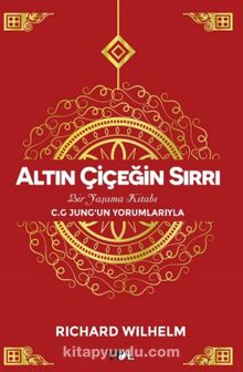 Altın Çiçeğin Sırrı & Bir Yaşama Kitabı kitap kapağı