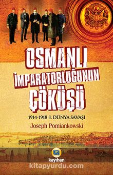 Osmanlı İmparatorluğunun Çöküşü kitap kapağı