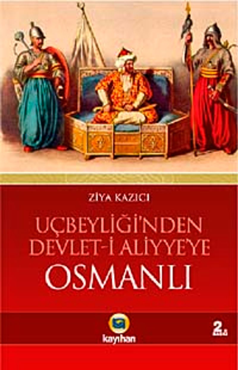 Osmanlı / Uçbeyliği'nden Devlet-i Aliyye'ye kitap kapağı