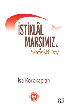 İstiklâl Marşımız ve Mehmet Akif Ersoy kitap kapağı