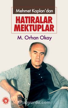 Mehmet Kaplan'dan Hatıralar... Mektuplar kitap kapağı