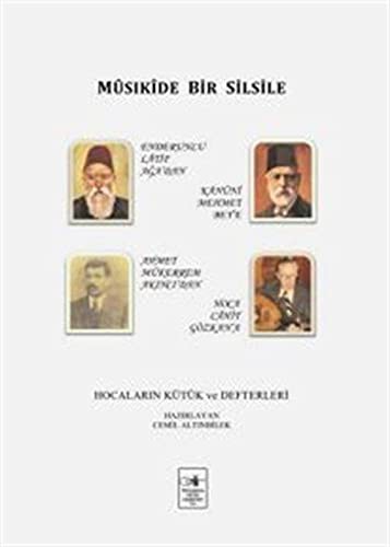 Mûsıkîde Bir Silsile & Hocaların Kütük ve Defterleri kitap kapağı
