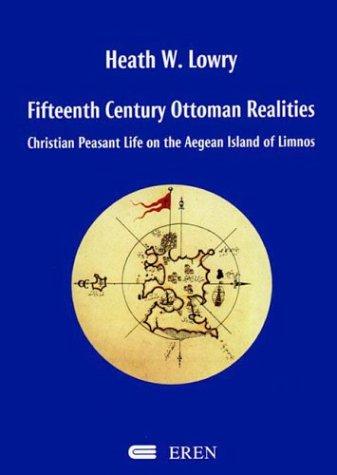 Fifteenth Century Ottoman Realities: Christian Peasant Life on the Aegean Island of Limno (ciltli) kitap kapağı
