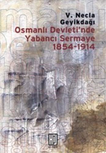 Osmanlı Devleti'nde Yabancı Sermaye 1854-1914 kitap kapağı