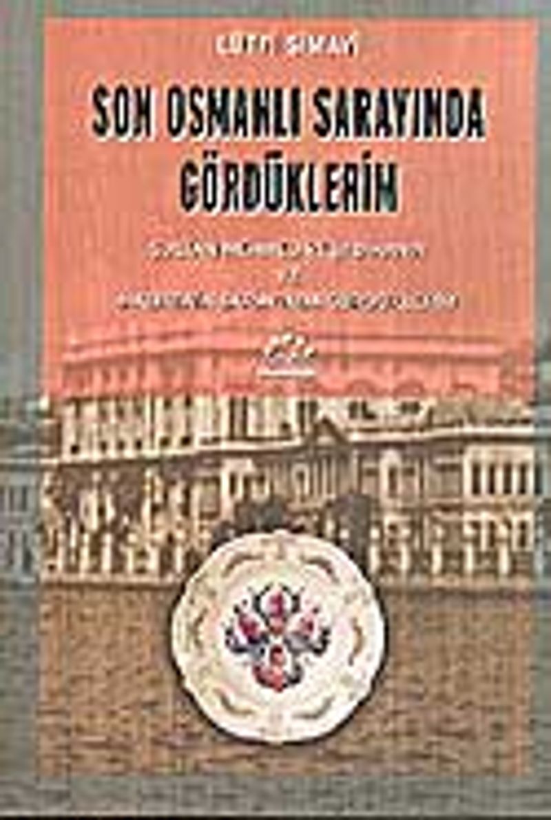 Son Osmanlı Sarayında Gördüklerim kitap kapağı