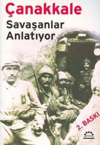 Çanakkale / Savaşanlar Anlatıyor kitap kapağı